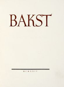 LON BAKST : Histoire de Lon Bakst.  - Asta 	Libri, autografi e manoscritti - Associazione Nazionale - Case d'Asta italiane