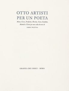 Emilio Greco : Otto artisti per un poeta [...] scelta di versi di Karol Wojtyla.  - Asta 	Libri, autografi e manoscritti - Associazione Nazionale - Case d'Asta italiane