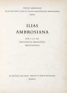 HOMERUS - ...Ilias ambrosiana. Cod. F. 205 P. Inf. Bibliothecae Ambrosianae Mediolanensis.