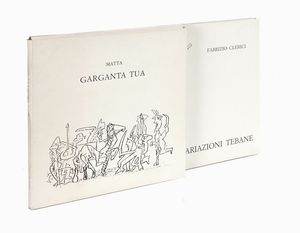 ROBERTO ANTONIO SEBASTIAN MATTA : Garganta tua.  - Asta 	Libri, autografi e manoscritti - Associazione Nazionale - Case d'Asta italiane