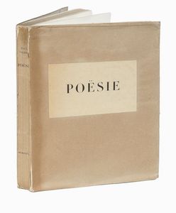PAUL VALRY : Posie. Essais sur la potique et la pote.  - Asta 	Libri, autografi e manoscritti - Associazione Nazionale - Case d'Asta italiane