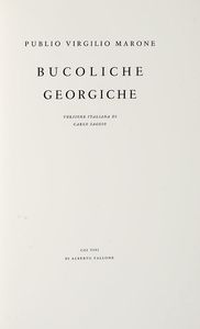 PUBLIUS VERGILIUS MARO : Bucoliche. Georgiche. Versione italiana di Carlo Saggio.  - Asta 	Libri, autografi e manoscritti - Associazione Nazionale - Case d'Asta italiane