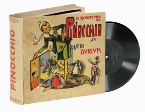 Le avventure di Pinocchio su dischi Durium.  - Asta 	Libri, autografi e manoscritti - Associazione Nazionale - Case d'Asta italiane