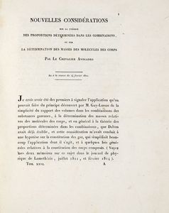 AMEDEO AVOGADRO - [Nouvelles consid�rations sur la th�orie des proportions determin�es dans les combinaisons, et sur la d�termination des masses des mol�cules des corps...].