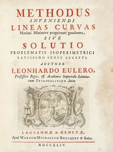 LEONHARD EULER - Methodus inveniendi lineas curvas maximi minimive proprietate gaudentes...