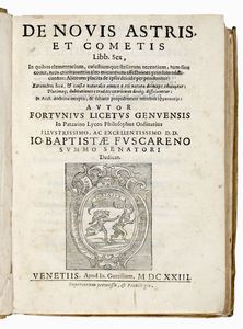 FORTUNIO LICETI : De novis astris, et cometis libb. sex.  - Asta 	Libri, autografi e manoscritti - Associazione Nazionale - Case d'Asta italiane