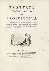 EUSTACHIO ZANOTTI - Trattato teorico-pratico di prospettiva.