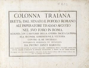 PIETRO SANTI BARTOLI - Colonna Traiana eretta dal Senato e popolo romano [...] compendiata nella volgar lingua [...] da Gio. Pietro Bellori.