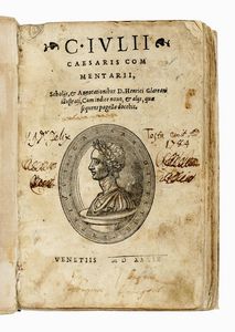 GAIUS JULIUS CAESAR - Commentarii, Scholijs, & Annotatonibus D. Henrici Glareani illustrati...