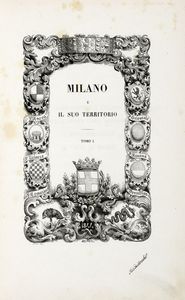 Cesare Cant - Milano e il suo territorio. Tomo I (-II).