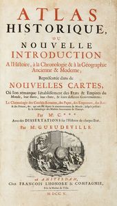 ZACHARIAS CHATELIN GUEUDEVILLE - Atlas historique, ou nouvelle introduction a l'histoire,  la chronologie &  la gographie ancienne & moderne... Tome premiere (-seconde, seconde Partie).