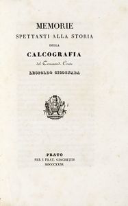 LEOPOLDO CICOGNARA - Memorie spettanti alla storia della calcografia.