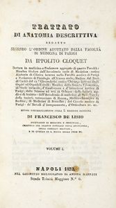 JEAN HIPPOLITE CLOQUET - Trattato di anatomia descrittiva redatto secondo l'ordine adottato dalla Facolt di medicina di Parigi [...] volume I (-IV).