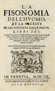 Giovan Battista Della Porta - La fisionomia dell'huomo et la celeste [...] Con la Fisionomia naturale di monsignor Giovanni Ingegneri di Polemone...