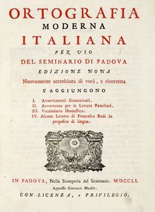 JACOPO FACCIOLATI - Ortografia moderna italiana per uso del Seminario di Padova.