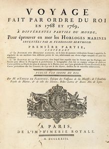 CHARLES PIERRE CLARET (DE) FLEURIEU : Voyage fait par ordre du roi en 1768 et 1769, a differentes parties du monde, pour eprouver en mer les horloges marines [...] Premiere [-seconde] partie...  - Asta 	Libri, autografi e manoscritti - Associazione Nazionale - Case d'Asta italiane