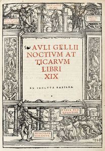 AULUS GELLIUS : Noctium Atticarum libri XIX.  - Asta 	Libri, autografi e manoscritti - Associazione Nazionale - Case d'Asta italiane