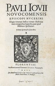Paolo Giovio - Elogia virorum bellica virtute illustrium veris imaginibus supposita quae apud Musaeum spectantur...