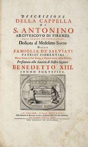 ANTONIO FRANCESCO GORI : Descrizione della cappella di S. Antonino arcivescovo di Firenze dell'Ordine de' Predicatori.  - Asta 	Libri, autografi e manoscritti - Associazione Nazionale - Case d'Asta italiane