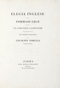 THOMAS GRAY - Elegia inglese un cimitero campestre trasportata in verso italiano da Giuseppe Torelli veronese.