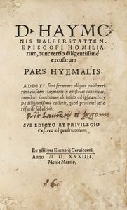 HALBERSTADENSIS HAIMO - Homiliarum, nunc tertio diligentissim excusarum pars hyemalis...