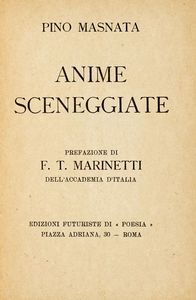 PIETRO MASNATA - Anime Sceneggiate. Prefazione di F.T. Marinetti.