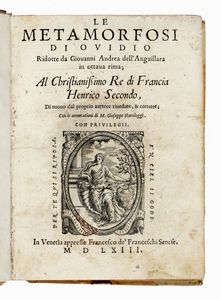 NASO PUBLIUS OVIDIUS - Le metamorfosi [...] ridotte da Giouanni Andrea dell'Anguillara in ottava rima.