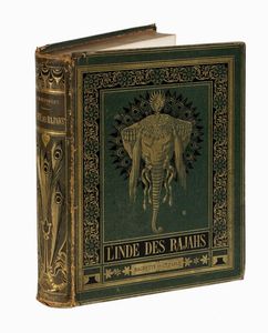 LOUIS ROUSSELET : L'Inde des Rajahs. Voyage dans l'Inde Centrale...  - Asta 	Libri, autografi e manoscritti - Associazione Nazionale - Case d'Asta italiane