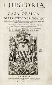 FRANCESCO SANSOVINO - L'historia di casa Orsina [...] nella quale oltre all'origine sua, si contengono molte nobili imprese...