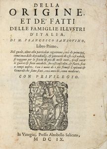 FRANCESCO SANSOVINO - Della origine et de' fatti delle famiglie illustri d'Italia. Libro primo [unico].