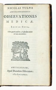 NICOLAAS TULP : Observationes medicae...  - Asta 	Libri, autografi e manoscritti - Associazione Nazionale - Case d'Asta italiane