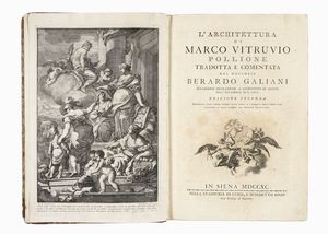 MARCUS POLLIO VITRUVIUS - L'Architettura [...] Tradotta e comentata dal Marchese Berardo Galiani [...] Edizione seconda...