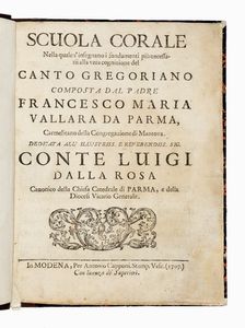FRANCESCO MARIA VALLARA - Scuola corale nella quale s'insegnano i fondamenti pi necessarii alla vera cognizione del canto gregoriano...