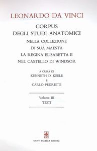 LEONARDO DA VINCI - Corpus degli Studi Anatomici nella collezione di Sua Maest La regina Elisabetta II nel castello di Windsor