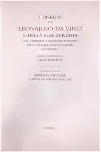 LEONARDO DA VINCI - Disegni di Leonardo e della sua cerchia nel  Gabinetto dei Disegni e Stampe delle gallerie dell'Accademia di Venezia