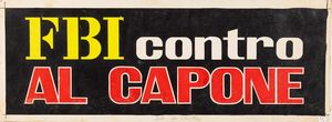 A.N.I. (autore non identificato) - F.B.I. contro Al Capone (The Scarface Mob)