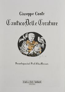 CONTE GIUSEPPE : Cantico delle Creature.  - Asta Asta 380 | ARTE MODERNA E CONTEMPORANEA Virtuale - Associazione Nazionale - Case d'Asta italiane