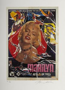 ROTELLA MIMMO (1918 - 2006) : Marilyn un mito di un'epoca.  - Asta Asta 380 | ARTE MODERNA E CONTEMPORANEA Virtuale - Associazione Nazionale - Case d'Asta italiane