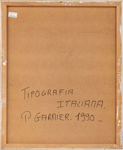 PIERRE GARNIER : Pagina scritta prima della galassia Gutemberg  - Asta Arte moderna e contemporanea - Associazione Nazionale - Case d'Asta italiane