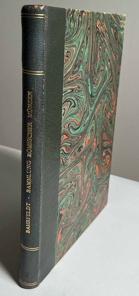 BAHRFELDT M. Monographien. Sammlung r�mischer M�nzen der Republik und des West-Kaiserreichs. Halle-Saale, 1922.  - Asta Numismatica - Associazione Nazionale - Case d'Asta italiane