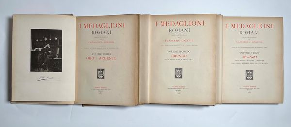 GNECCHI F. I medaglioni romani. Volume primo. Oro ed argento. Volume secondo. Bronzo. Parte prima: Gran modulo. Volume terzo. Bronzo. Parte seconda: Moduli minori. Parte terza: Medaglioni del senato.  - Asta Numismatica - Associazione Nazionale - Case d'Asta italiane