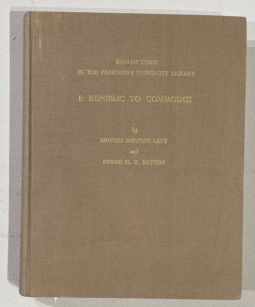 LEVY B.E., BASTIEN P.C.V. Roman Coins in the Princeton University Library, Band I: Republic to Commodus.  - Asta Numismatica - Associazione Nazionale - Case d'Asta italiane
