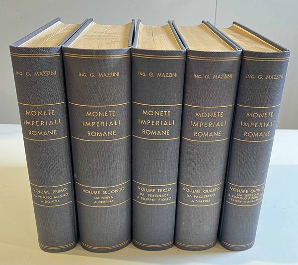 MAZZINI G. Monete imperiali romane. Opera completa dei 5 volumi da Pompeo Magno a Romolo Augustolo.  - Asta Numismatica - Associazione Nazionale - Case d'Asta italiane