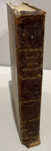 SCOTTI V.N. Della rarit delle medaglie antiche di tutte le forme e di tutti i metalli divise in tre classi.  - Asta Numismatica - Associazione Nazionale - Case d'Asta italiane