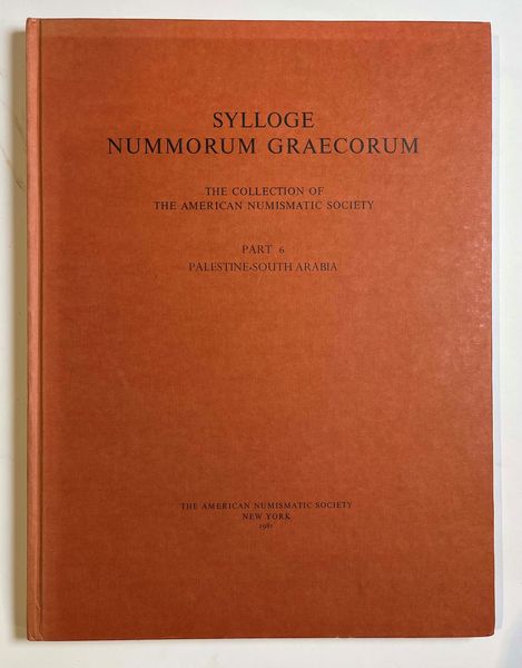 SYLLOGE NUMMORUM GRAECORUM ANS. The Collection of the American Numismatic Society. Parte 6: Palestine - South Arabia.  - Asta Numismatica - Associazione Nazionale - Case d'Asta italiane