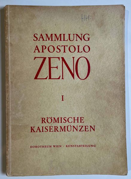DOROTHEUM. Sammlung APOSTOLO ZENO. I. Rmische Kaisermnzen (Augustus bis Julianus). Vienna, 13-16 Giugno 1955.  - Asta Numismatica - Associazione Nazionale - Case d'Asta italiane
