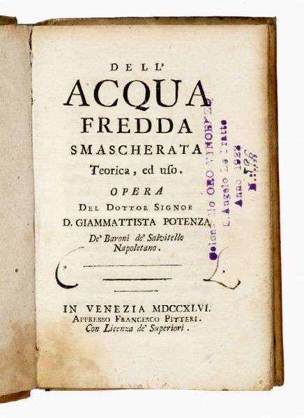 GIAMMATTISTA POTENZA : Dell'acqua fredda smascherata teorica ed uso...  - Asta Libri, manoscritti e riviste [ASTA A TEMPO] - Associazione Nazionale - Case d'Asta italiane