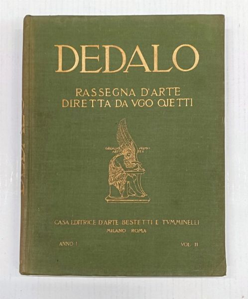 Dedalo. Rassegna d'arte diretta da Ugo Ojetti.  - Asta Libri, manoscritti e riviste [ASTA A TEMPO] - Associazione Nazionale - Case d'Asta italiane