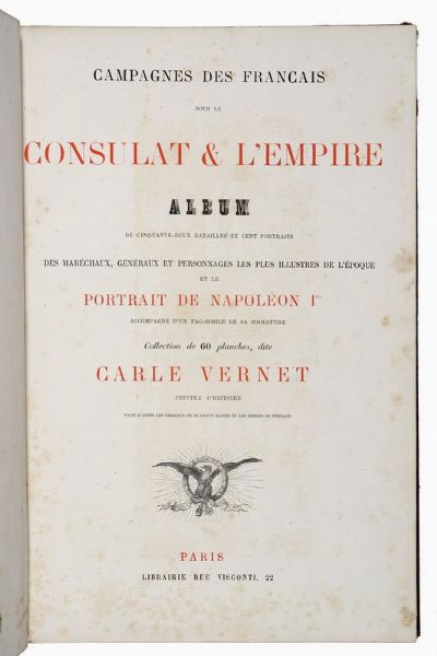 Lotto di 9 opere su napoleonica e militaria.  - Asta Libri, manoscritti e riviste [ASTA A TEMPO] - Associazione Nazionale - Case d'Asta italiane
