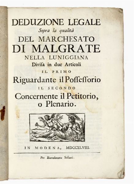 Deduzione legale sopra la qualit del Marchesato di Malgrate nella Luniggiana divisa in due Articoli...  - Asta Libri, manoscritti e riviste [ASTA A TEMPO] - Associazione Nazionale - Case d'Asta italiane